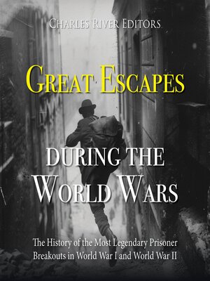 cover image of Great Escapes during the World Wars